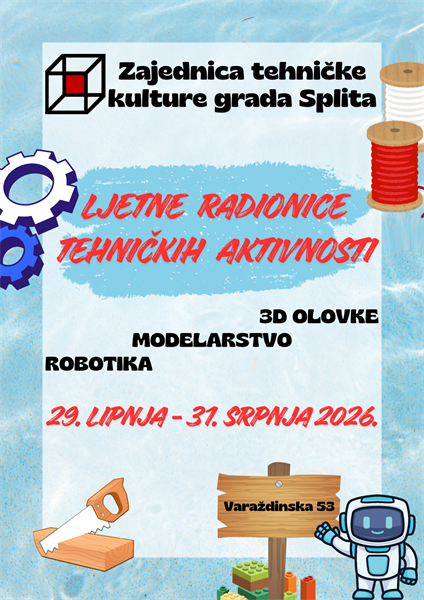 Besplatne ljetne radionice tehničkih aktivnosti u Zajednici tehničke kulture grada Splita